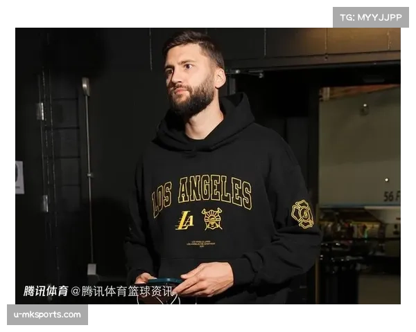 湖人轮换深度受考验 克勒贝尔伤缺影响空间型四号位